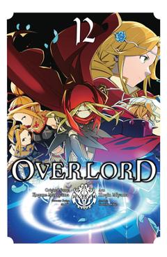 Overlord, Vol. 12 (Manga) - Kugane Maruyama