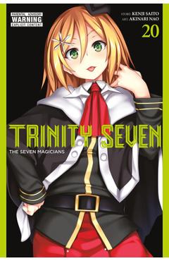 Trinity Seven, Vol. 20: The Seven Magicians - Kenji Saito