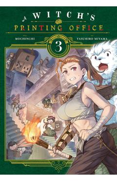 A Witch\'s Printing Office, Vol. 3 - Mochinchi