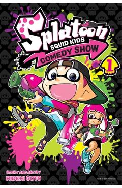 Splatoon: Squid Kids Comedy Show, Vol. 1, Volume 1 - Hideki Goto