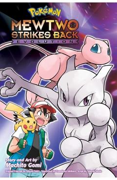 Pok�mon: Mewtwo Strikes Back--Evolution - Machito Gomi