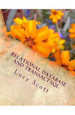Relational Database and Transact-SQL - Lucy Scott