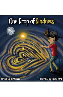 One Drop of Kindness - Jeff Kubiak