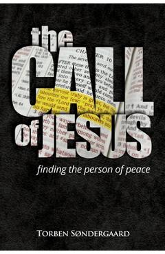 The Call of Jesus: finding the person of peace - Torben S�ndergaard