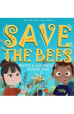 Save the Bees - Bethany Stahl