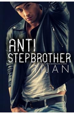 Anti-Stepbrother - Tijan