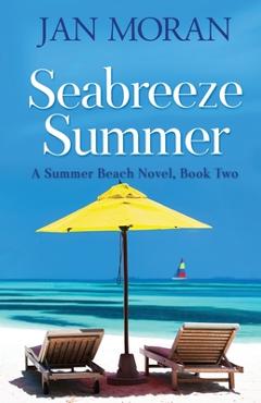 Summer Beach: Seabreeze Summer - Jan Moran