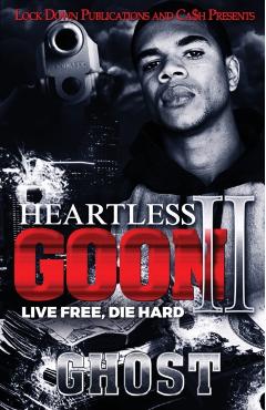 Heartless Goon 2: Live Free, Die Hard - Ghost