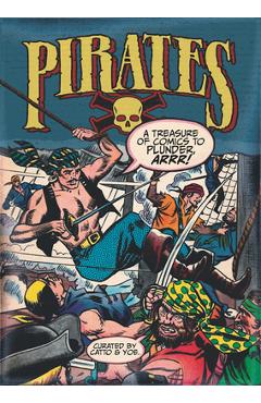 Pirates: A Treasure of Comics to Plunder, Arrr! - Wally Wood