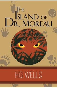 The Island of Dr. Moreau - H. G. Wells