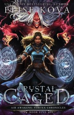 Crystal Caged - Elise Kova