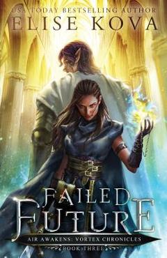 Failed Future - Elise Kova - Imagine 1