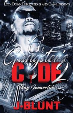 A Gangster\'s Code 2: Thug Immortal - J-blunt