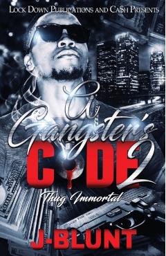 A Gangster's Code 2: Thug Immortal - J-blunt