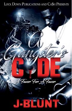 A Gangster's Code: A Favor for a Favor - J-blunt