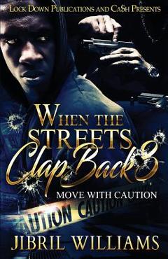 When the Streets Clap Back 3: Move with Caution - Jibril Williams - Imagine 1