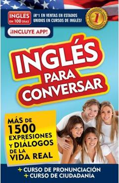 Ingl�s En 100 D�as - Ingl�s Para Conversar / English in 100 Days: Conversational English - Ingl�s En 100 D�as