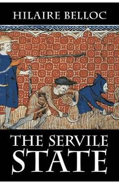 The Servile State - Hilaire Belloc