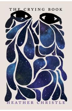 The Crying Book - Heather Christle