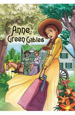 Anne of Green Gables: Graphic novel - Lucy Maud Montgomery
