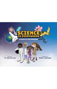 Science is Everywhere: Science is for Everyone - Jeanette Davis