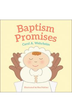 Baptism Promises - Carol A. Wehrheim