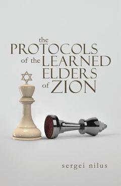 The Protocols of the Learned Elders of Zion - Sergei Nilus