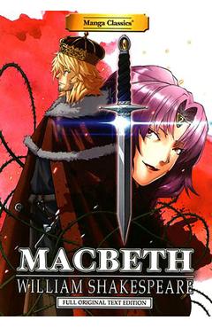 Manga Classics: Macbeth: Macbeth - William Shakespeare