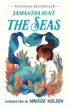 The Seas - Samantha Hunt