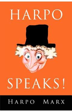 Harpo Speaks! - Harpo Marx