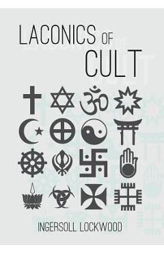 Laconics of Cult - Ingersoll Lockwood