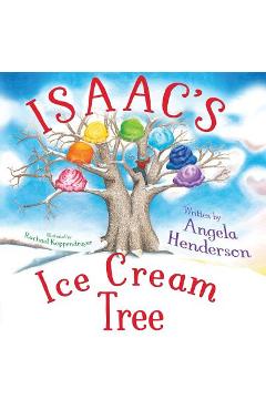 Isaac\'s Ice Cream Tree - Angela Henderson
