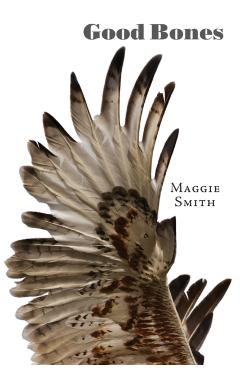 Good Bones: Poems - Maggie Smith