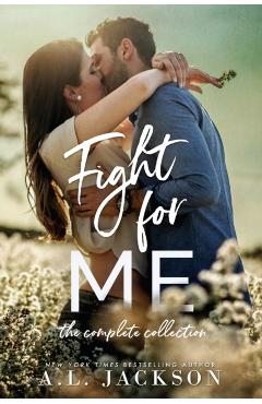 Fight For Me: The Complete Collection - A. L. Jackson