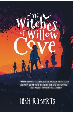 The Witches of Willow Cove - Josh Roberts