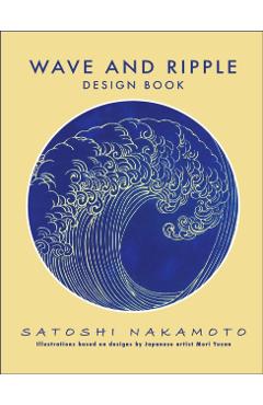 Wave and Ripple Design Book - Satoshi Nakamoto