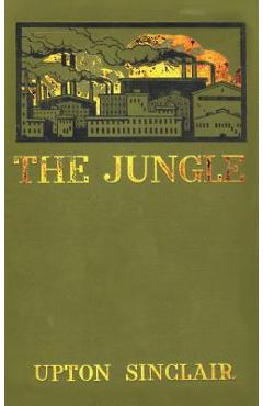 The Jungle - Upton Sinclair