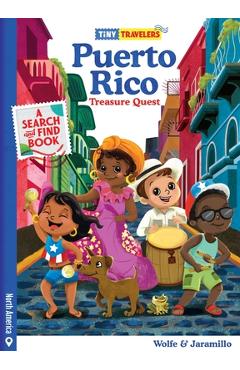 Tiny Travelers Puerto Rico Treasure Quest - Steven Wolfe Pereira