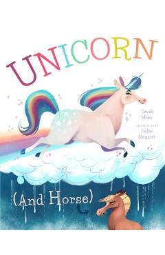 Unicorn (and Horse) - David W. Miles