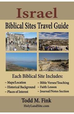 Israel Biblical Sites Travel Guide - Todd M. Fink