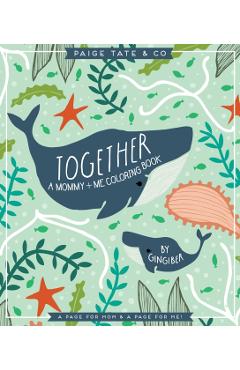 Together: A Mommy + Me Coloring Book - Stacie Bloomfield