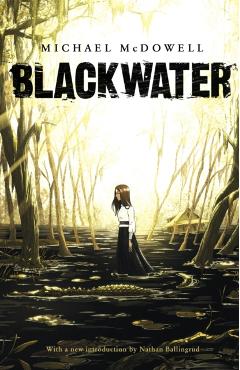 Blackwater: The Complete Saga - Michael Mcdowell