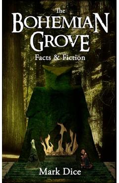 The Bohemian Grove: Facts & Fiction - Mark Dice