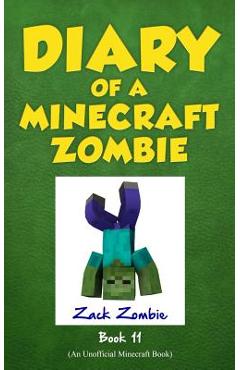 Diary of a Minecraft Zombie Book 11: Insides Out - Zack Zombie
