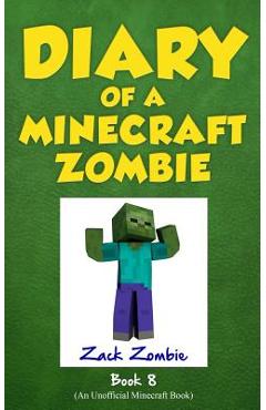 Diary of a Minecraft Zombie Book 8: Back to Scare School - Zack Zombie