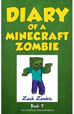 Diary of a Minecraft Zombie Book 7: Zombie Family Reunion - Zack Zombie
