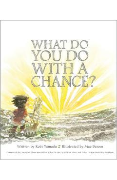 What Do You Do with a Chance