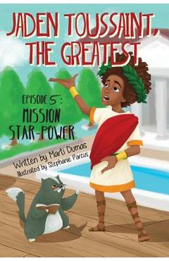 Mission Star-Power: Episode 5 - Marti Dumas