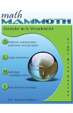 Math Mammoth Grade 4-A Worktext - Maria Miller