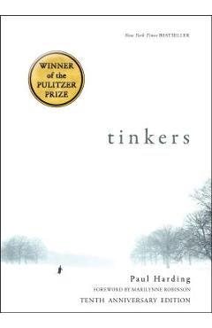 Tinkers: 10th Anniversary Edition - Paul Harding